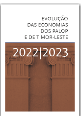 Evolução das economias dos PALOP e de Timor-Leste 2022-2023 Evolução das economias dos PALOP e de Timor-Leste 2022-2023