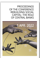 Proceedings of the Conference Rebuilding Social Capital: The role of central banks