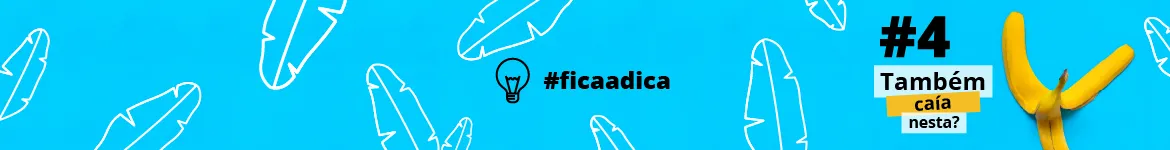 Campanha #ficaadica: Fraude financeira digital: também caía nesta?