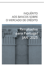 Inquérito aos Bancos sobre o Mercado de crédito – Jan. 2025